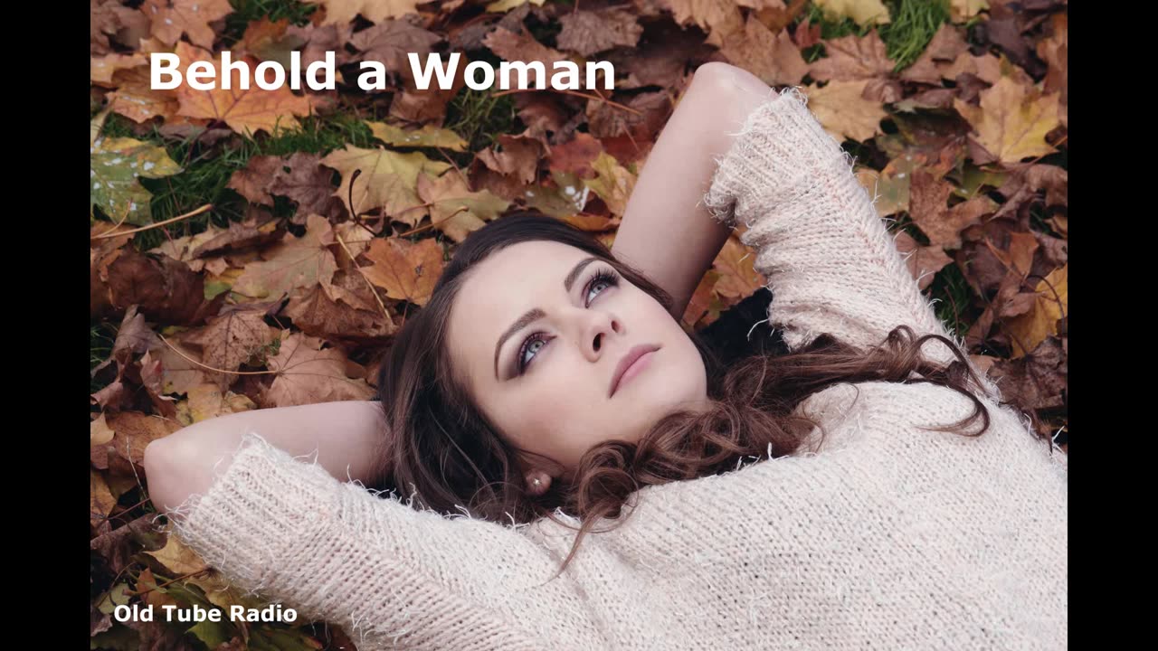 Behold a Woman