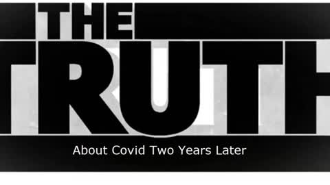 The truth about Covid 2 yrs later - Christian underground news and JB Hixson