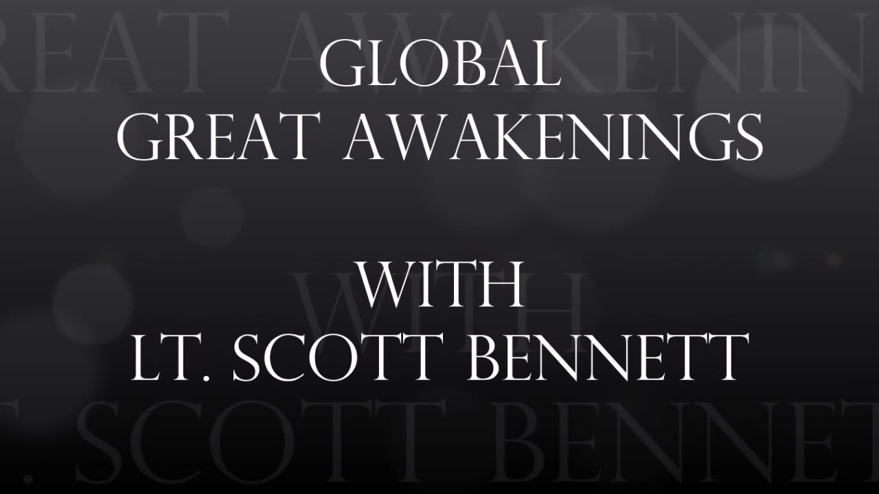 2023-03-21 Global Great Awakenings. Scott Bennett, Chris Eryx, Juan O. Savin.