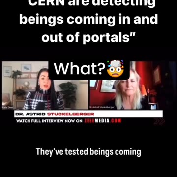 CERN are detecting beings coming in and out of portals