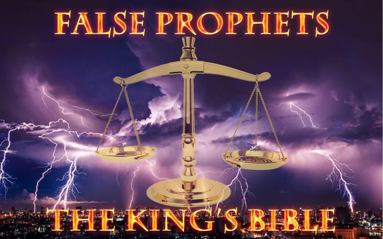 False Prophets and the King's Bible
