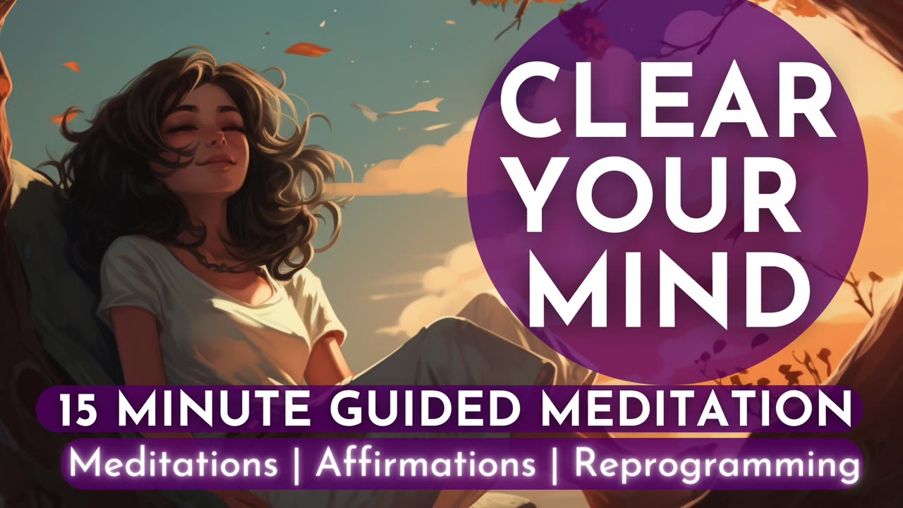 Clear Your Mind | Calm Your Racing Thoughts, Get Rid of Anxiety | Guided Meditation