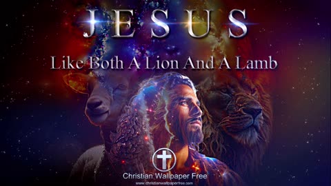 Jesus Both A Lion And A Lamb With Never Let Me Down Music