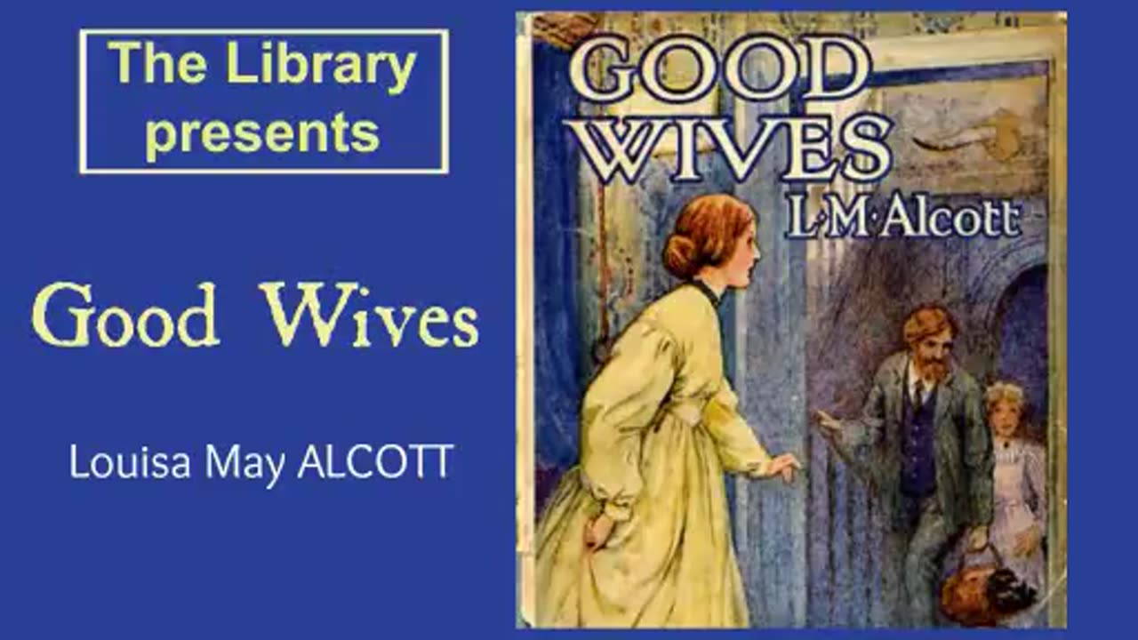 Good Wives by Louisa May Alcott - Audiobook