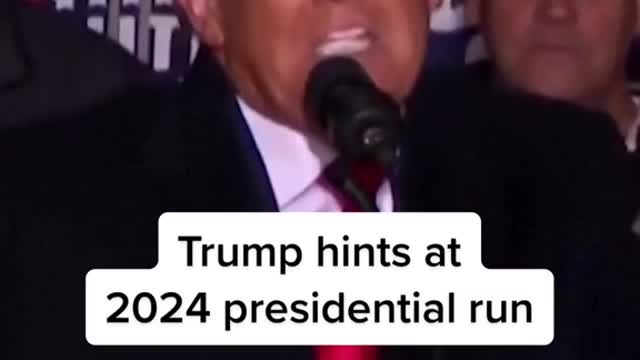 Trump hints at2024 presidential run