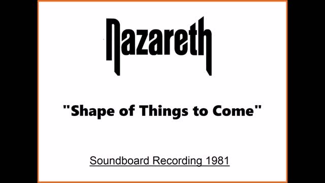 Nazareth - Shapes of Things to Come (Live in San Antonio, Texas 1981) Soundboard