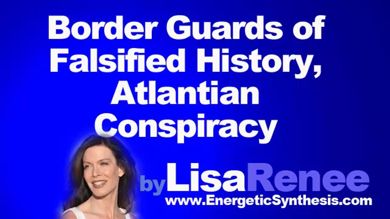 Border Guards of Falsified History, Atlantian Conspiracy