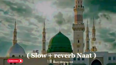 New naat || slowmo naat