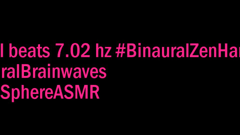 binaural_beats_7.02hz_ASMR FocusMusic BinauralNatureSounds