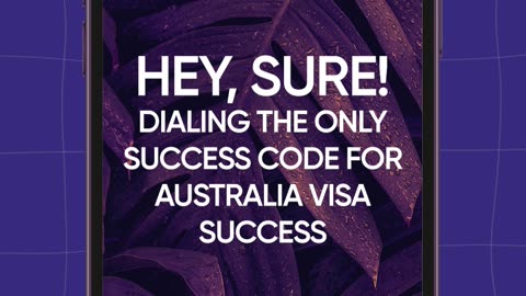 📞Hey Siri, dial the success code for Australia Visa success!