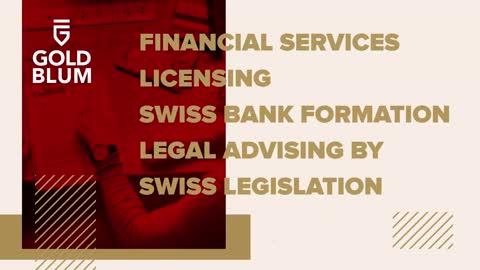 Financial services & licensing, Swiss bank formation, Swiss legislation