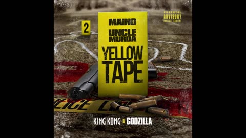 Maino & Uncle Murda - Yellow Tape King Kong & Godzilla Mixtape