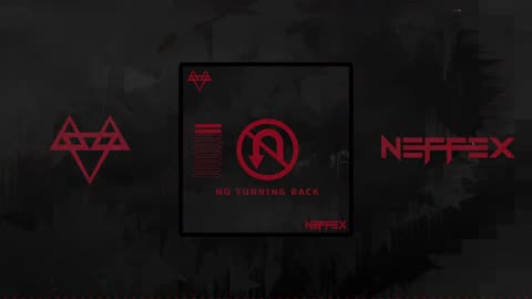 NEFFEX - NO TURNING BACK 👊