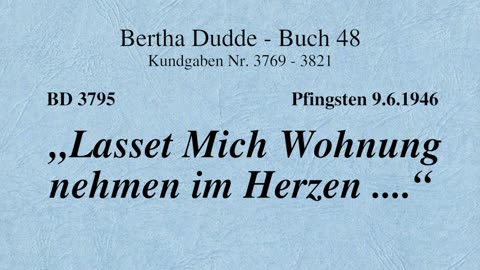 BD 3795 - "LASSET MICH WOHNUNG NEHMEN IM HERZEN ...."