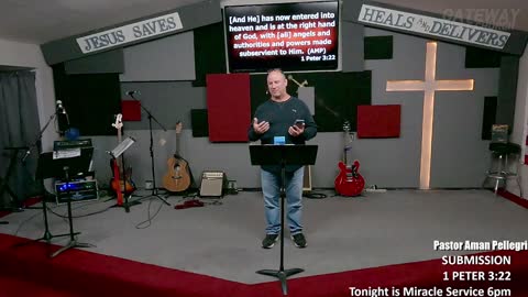 SUBMISSION (Pastor Aman Pellegrino) Gateway Bible Church 2023-01-08