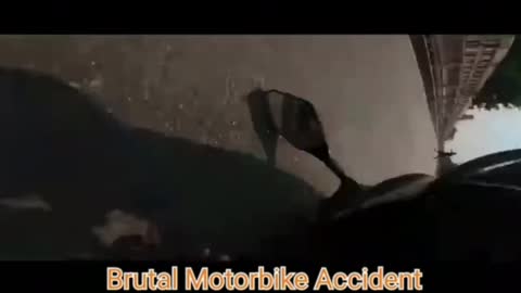Brutal motetbike accidents