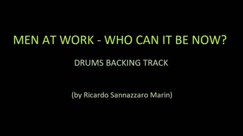 MEN AT WORK - WHO CAN IT BE NOW? - DRUMS BACKING TRACK