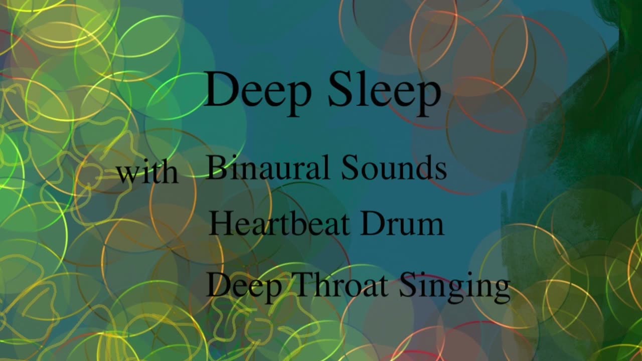 Deep Sleep with Binaural Sounds, Heartbeat Meditation and Deep Throat Singing