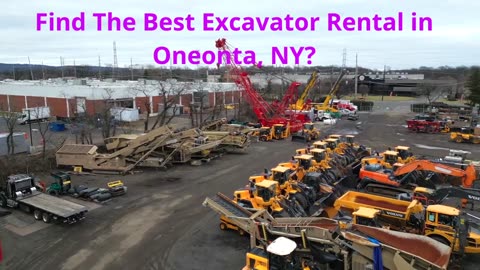 Oneonta Equipment Rental | Affordable Excavator Rental in Oneonta, NY