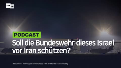 Soll die Bundeswehr dieses Israel vor Iran schützen?