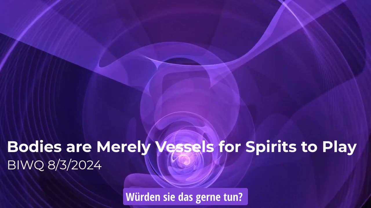 Körper sind nur Gefäße für Spirits zum Spielen