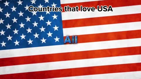 Countries that love USA ????