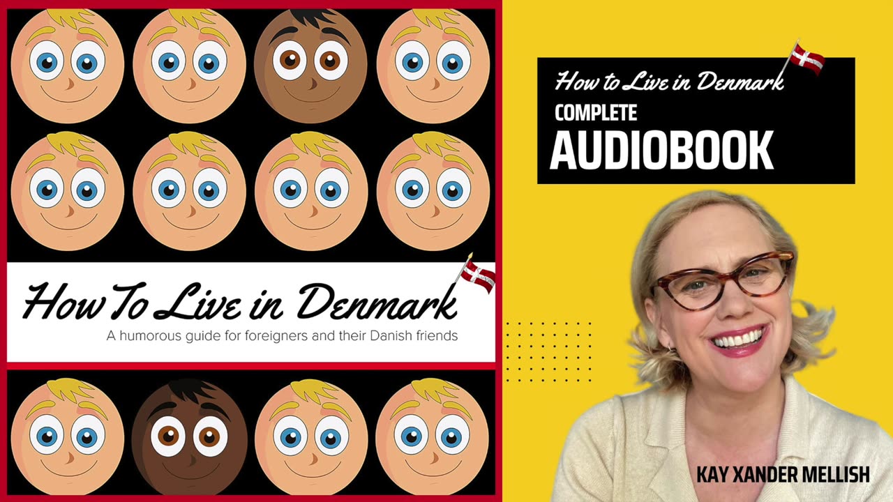 How to Live in Denmark: Complete Audiobook by Kay Xander Mellish