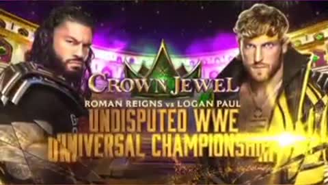 WWE CROWN JEWEL 2022 ROMAN REIGNS VS LOGAN PAUL OFFICIAL MATCH CARD