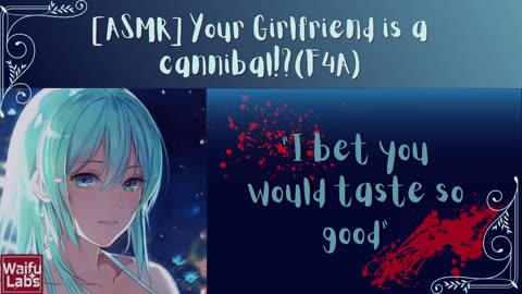 [ASMR] Your Girlfriend is a cannibal_! (F4A)