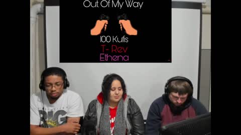 Ethena x T-Rev x 100 Kufis - Out Of My Way [REACTION]