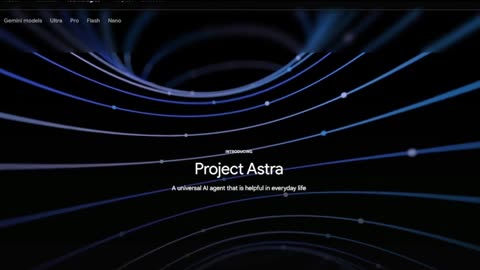 Do You Know About Project Astra?