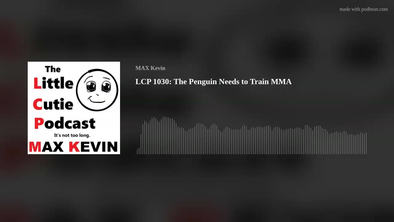 LCP 1030: The Penguin Needs to Train MMA