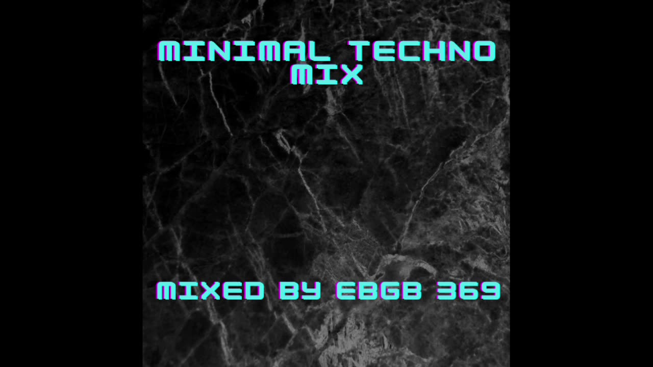 Minimal techno mix - Mixed by Ebgb 369