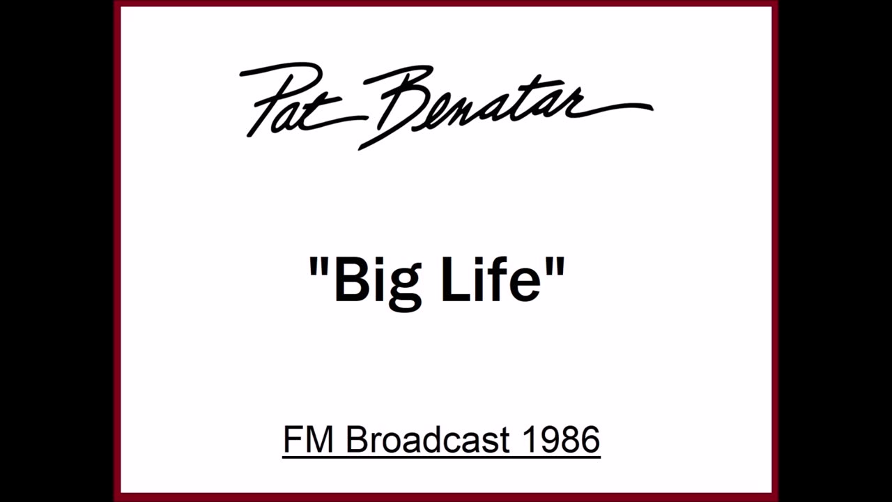 Pat Benatar - Big Life (Live in Portland, Oregon 1986) FM Broadcast