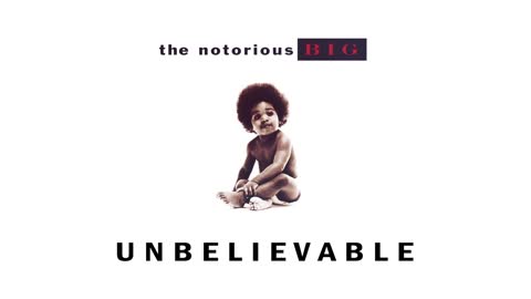 The Notorious B.I.G. - Unbelievable (Official Audio)