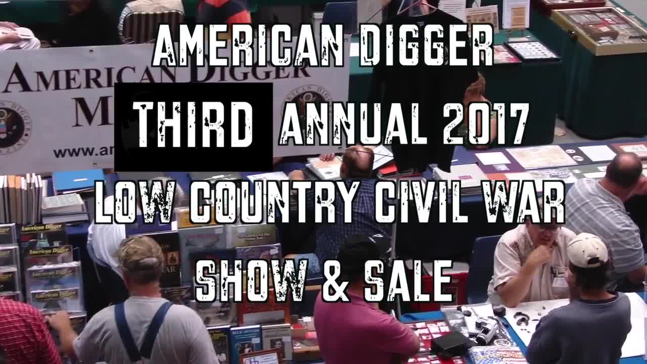 American Digger Magazine's 2018 Low Country Civil War Show & Sale!