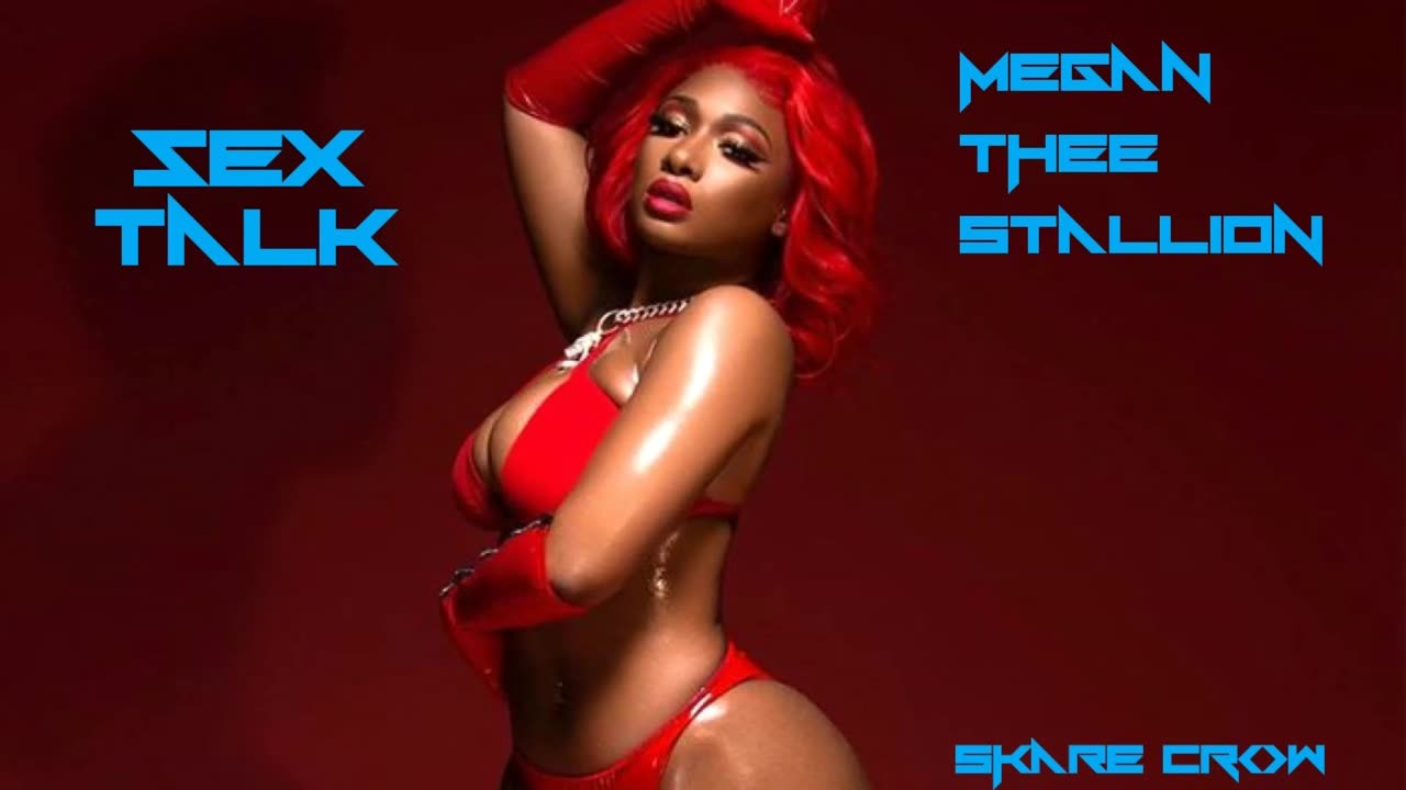 Sex Talk feat Megan Thee Stallion