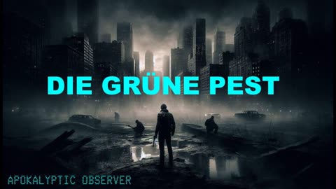 Die grüne Pest