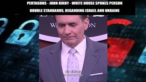 Pentagon's - John Kirby - White House - Double Standards regarding Ukraine and Palestine