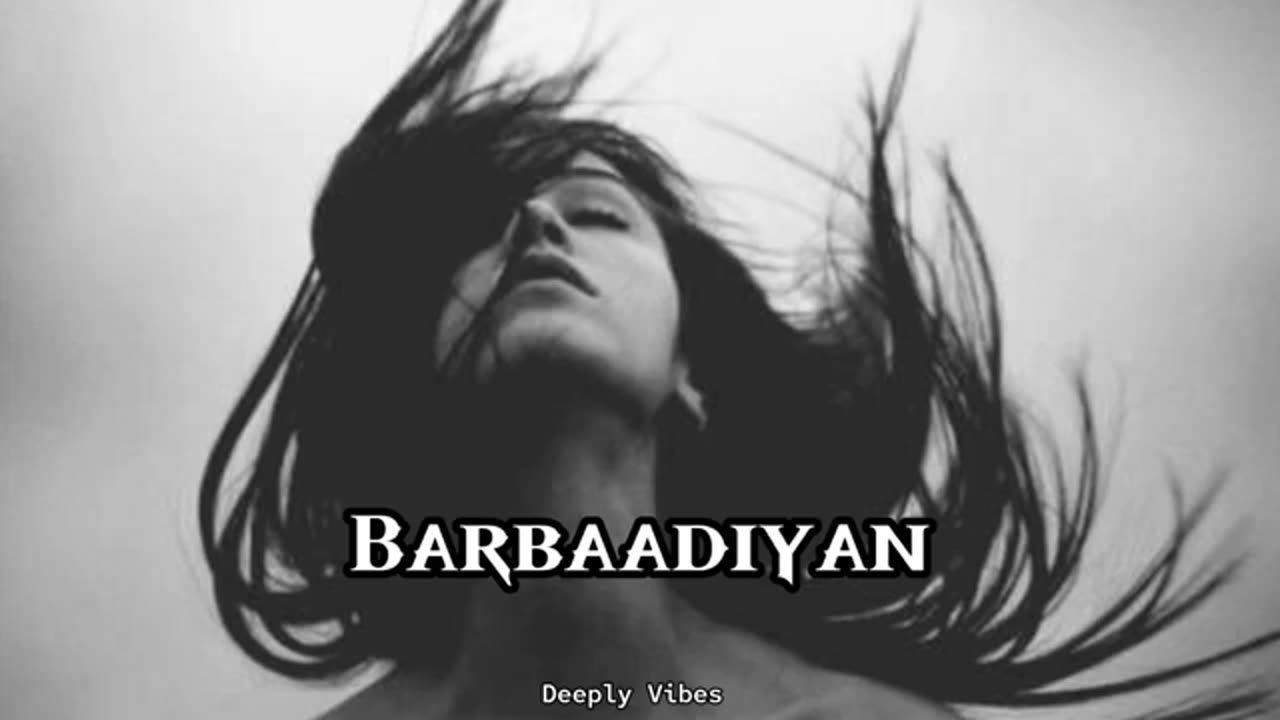 BARBAADIYAN SONG /SLOWED AND REVERB #shiddat movie