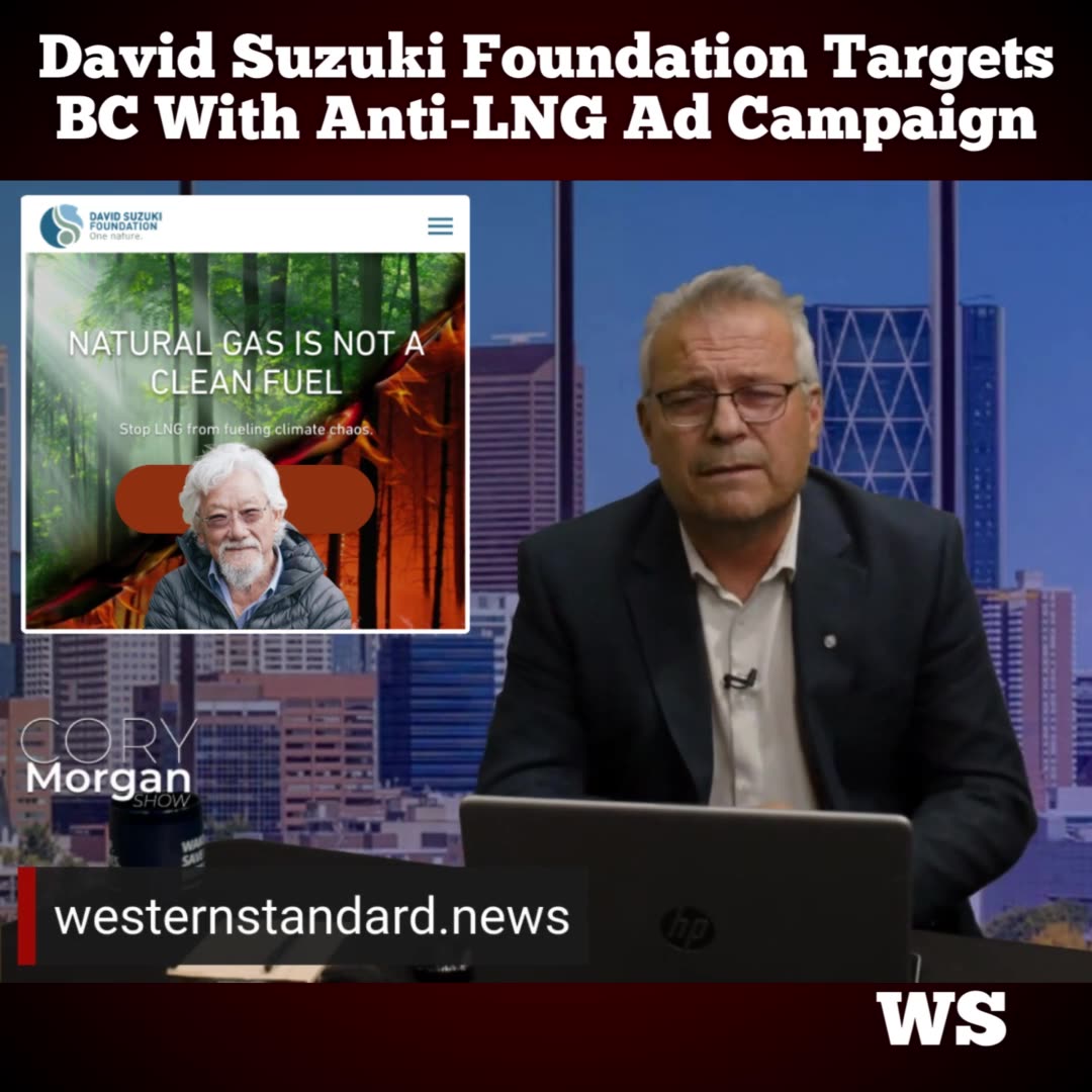 David Suzuki Foundation targets BC with anti-LNG ad campaign