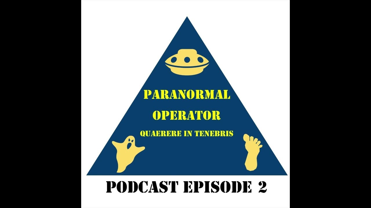 Paranormal Operator Podcast Episode 2