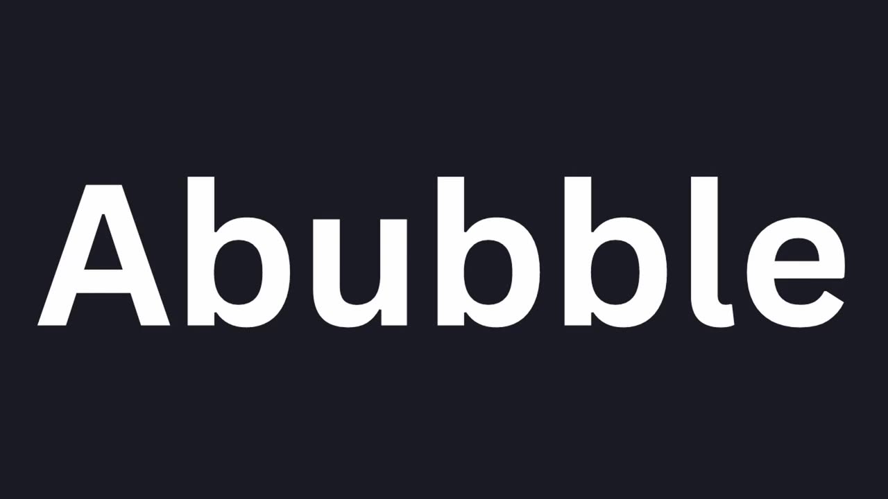 How to Pronounce "Abubble"