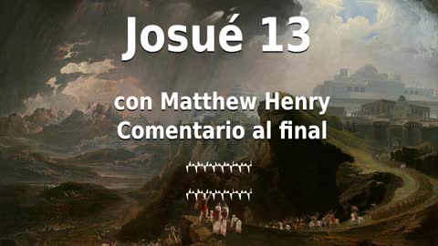 📖🕯 Santa Biblia - Josué 13 con Matthew Henry Comentario al final.