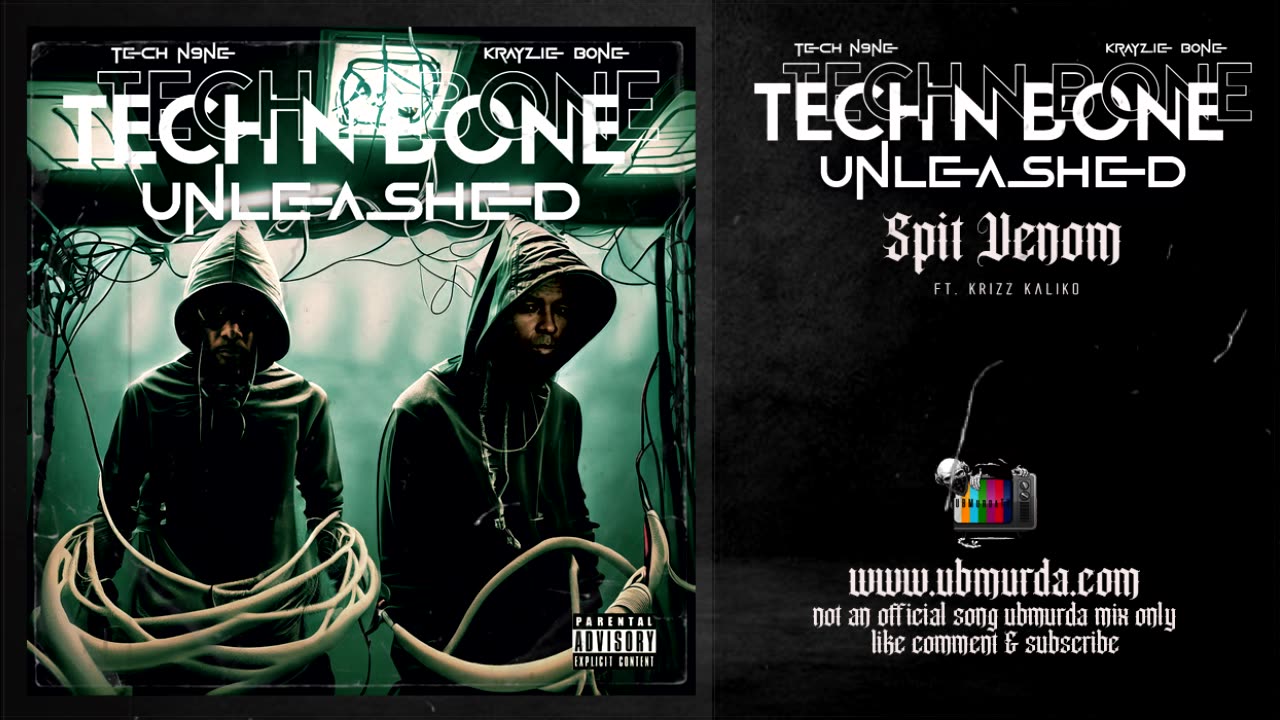 Tech N Bone - Spit Venom Ft. Krizz Kaliko