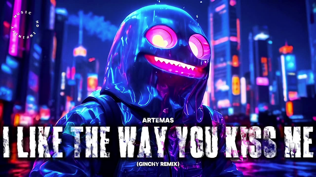 Artemas - I Like The Way You Kiss Me (Ginchy Remix)