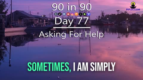 90 in 90 - Day 77- Asking for help