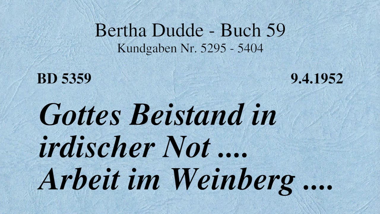 BD 5359 - GOTTES BEISTAND IN IRDISCHER NOT .... ARBEIT IM WEINBERG ....