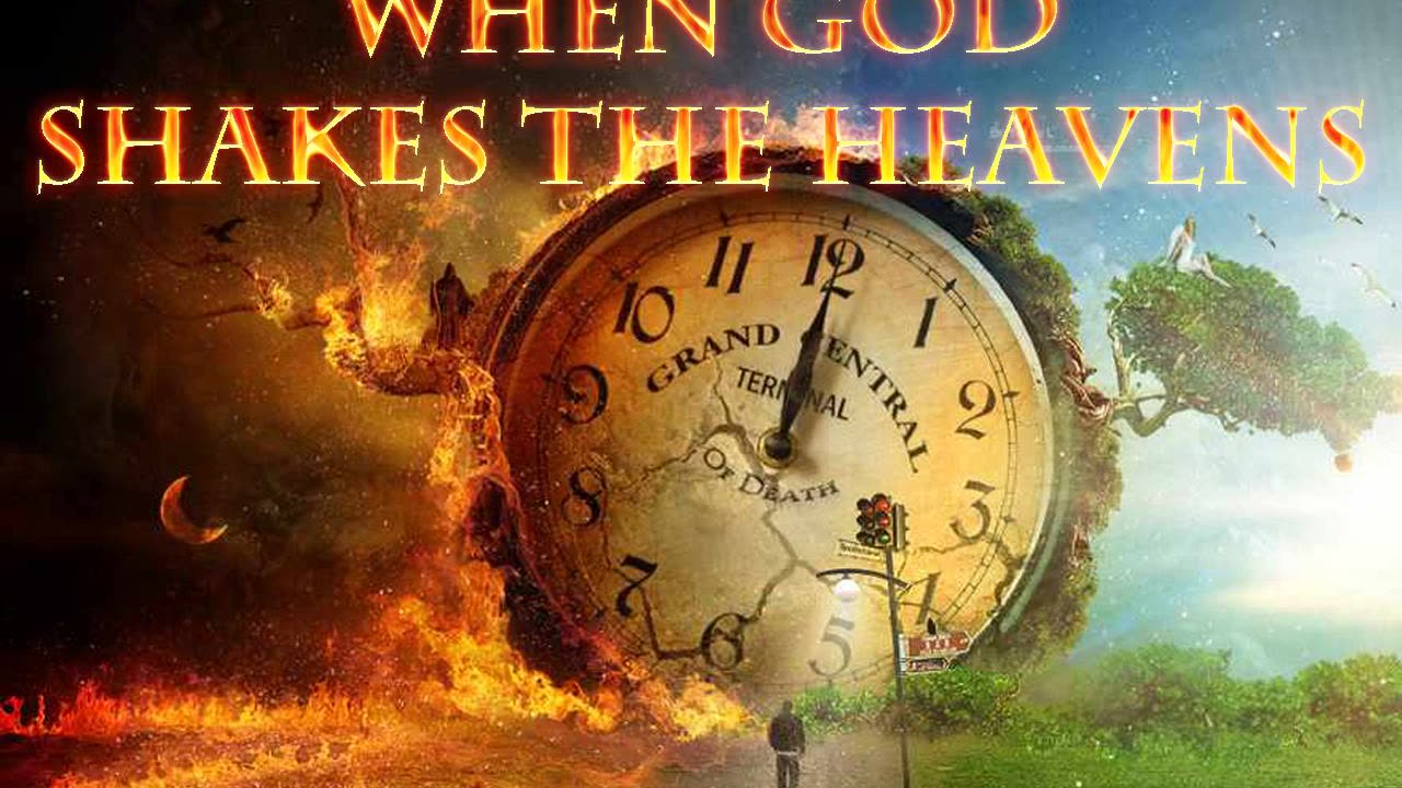 When God Shakes The Heavens!