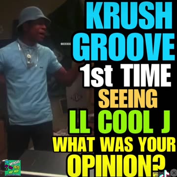 Krush Groove 1st Time Seeing LL COOL J… What was your opinion?